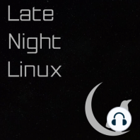 Late Night Linux – Episode 22