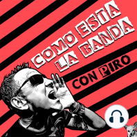 Yayo González (Paté de Fuá) - Cómo Está La Banda? con Piro - Ep. #074
