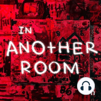 Ep 00: In Another Room - Season 1 Trailer