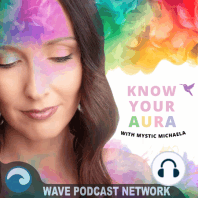 EP50: Become Clairaudient & Read Your Own Aura!