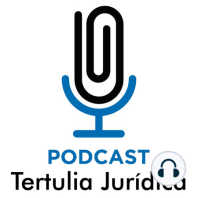 EP. 0 - Tertulia Jurídica