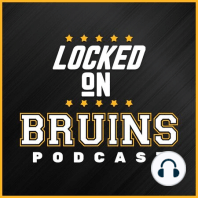 Locked on Boston Bruins - 10/8/2019 - Danny Webster of Locked On Golden Knights!
