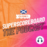 Monday 26th February Clyde 1 Superscoreboard