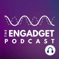 The Engadget Podcast Ep 28:  Disconnection Notice