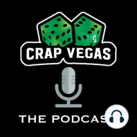 E1: Welcome to Crap Vegas