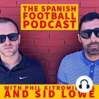 The Spanish Football Podcast: A Hint of Latent Violence
