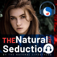Why Seduction Builds an Incredible Life