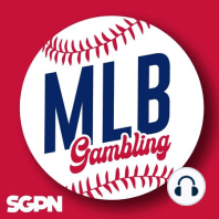 MLB Season Updates w/Dave Sharapan + Friday Betting Picks (Ep. 84)