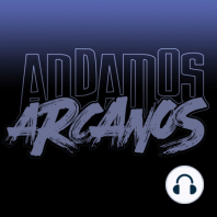 Andamos Arcanos 0058 - Lo que jugamos cuando no jugamos rol.