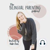 S2E9 - Trilingualism in Toddlerhood and Language Goals for our Children (with Kelly and Justin from TryByBaby)