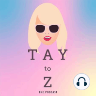 Tay to Z Episode 7: All You Had to Do Was Stay