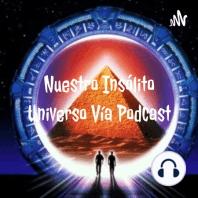 Nuestro Insólito Universo Vía Podcast (Trailer)