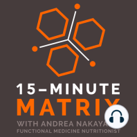 Mapping Inflammatory Root Causes with Andrea Nakayama and Guest Host Eileen Laird #122