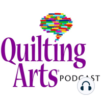 Introducing the Quilting Arts Podcast