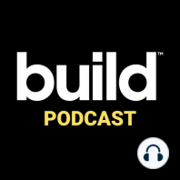 Episode 0: Introducing The Build Show Podcast