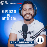 Ep 68 - La TRAMPA que todo Detailer debe Evitar - Kristhian Salazar