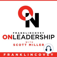 Episode #31 Scott’s Leadership Lessons