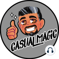 Casual Magic Episode 12 - Commander 20 Preview