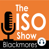 Episode 23 - Blackmores Beginnings: Where it began with the ISO Support Plan