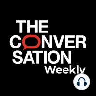 Trailer: The Conversation Weekly