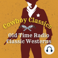 Gun Smoke, Ep# 39 – Renegade White- Cowboy Classics Old Time Radio Podcast