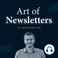 027: Nathan Baschez - Find Your Best Ideas With a Newsletter Mastermind
