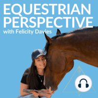 21. Nikki Porter On How She Came To Be An Equestrian Mindset Coach & Author