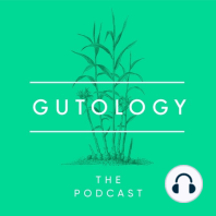 S1E1 | The Gut is the Root of All Health