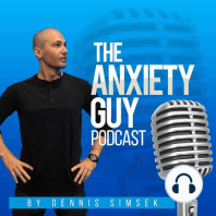 Welcome To The Anxiety Guy Podcast!