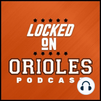 LOCKED ON ORIOLES - May 9, 2018 - Richard Bleier has been Orioles' only bright spot