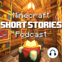 Minecraft Chronicles (A Four Year Old Story) -- Part Two