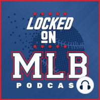 9/20  - 22 Minutes - Locked on MLB