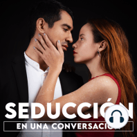 197 Por Esto La Seducción NO Te Funciona.