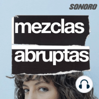 Mezclas Abruptas con Susana Medina - Trailer