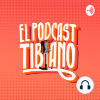 EL PODCAST TIBIANO T2 E6 FT ROSSE