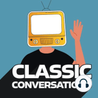 Classic Conversations: The Trailer