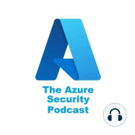 Azure Security Podcast - Security and Compliance with Microsoft 365