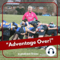 Advantage Over podcast – Episode 9 – Referee development with Jamie McGregor