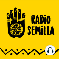 Conoce Radio Semilla