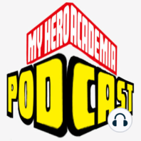 My Hero Academia Podcast 217- Chapter 364 and Simply Scarlet