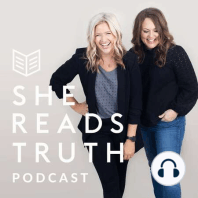 Introducing the She Reads Truth Podcast