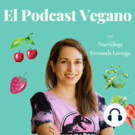 Ep15 ¿Ser vegano es Fácil?