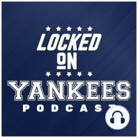 Locked On Yankees - January 30, 2018 - Oh Danny Boy