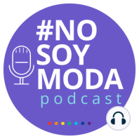 No Soy Moda - Podcast (Trailer)