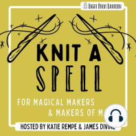 Episode 23: Knit A Spell Gets Magical Merch!