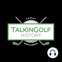 Episode 28: TG History 28: History of Donald Ross Part 2