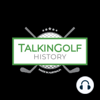 Episode 34: TG History 34: History of Dr Alister Mackenzie Part 2