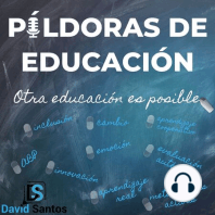 PDE58 - El reto de acompañar en busca de sentido: Educar para ser, con José Blas, Francisco Riquelme, Ana Mangas y José María Toro
