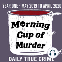 91: Cannibalism on a Bus - July 30 2019 - Morning Cup of Murder
