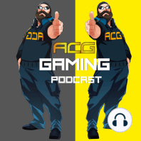 ACG Gaming Podcast #197 ACG Blathercast - Get Off Your Ass, Joe Rogan Said What, Sad Times, Happy Times, Game Questions
